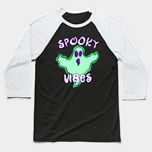 Spooky Vibes (Ghost) Baseball T-Shirt